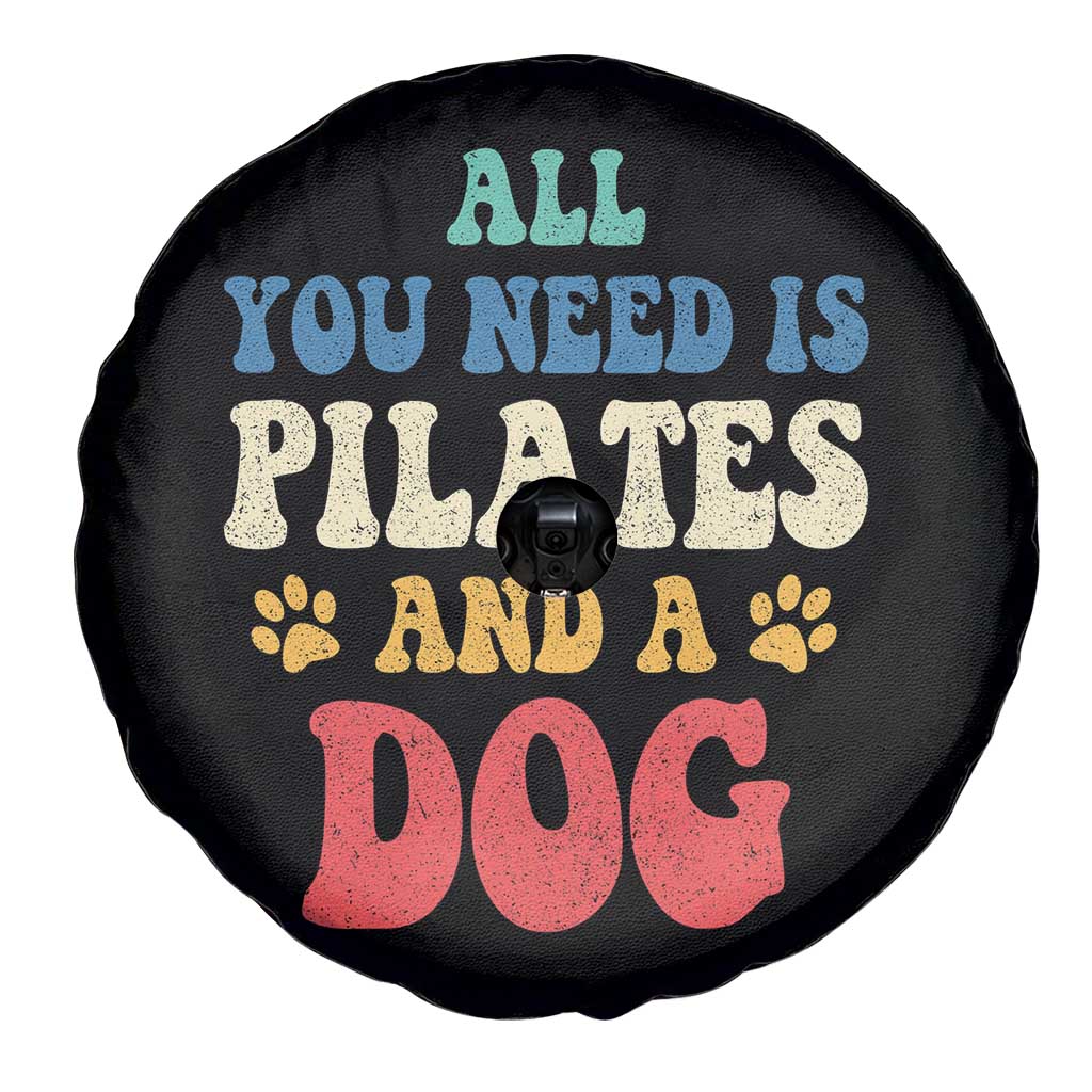 Funny Pilates Dog Lover Spare Tire Cover Retro All You Need Is Pilates And A Dog
