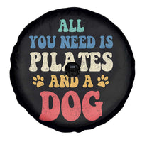 Funny Pilates Dog Lover Spare Tire Cover Retro All You Need Is Pilates And A Dog