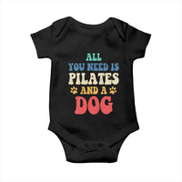 Funny Pilates Dog Lover Baby Onesie Retro All You Need Is Pilates And A Dog