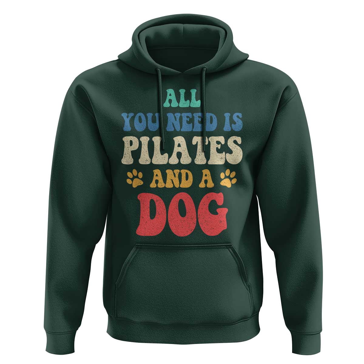 Funny Pilates Dog Lover Hoodie Retro All You Need Is Pilates And A Dog