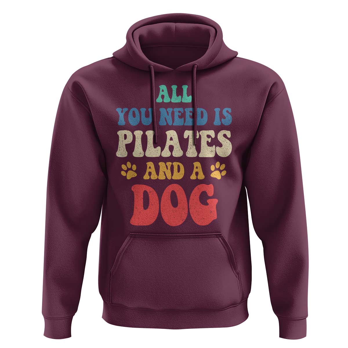 Funny Pilates Dog Lover Hoodie Retro All You Need Is Pilates And A Dog