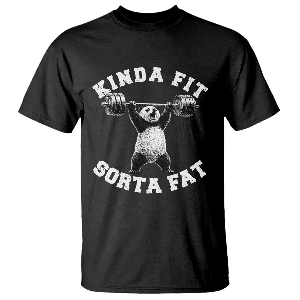 Funny Gym T Shirt Kinda Fit Sorta Fat Panda Weightlifting Workout