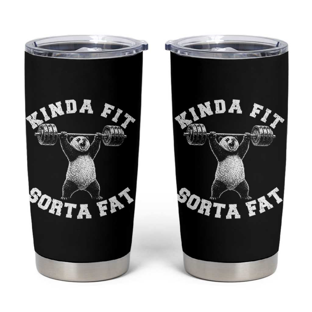 Funny Gym Tumbler Cup Kinda Fit Sorta Fat Panda Weightlifting Workout