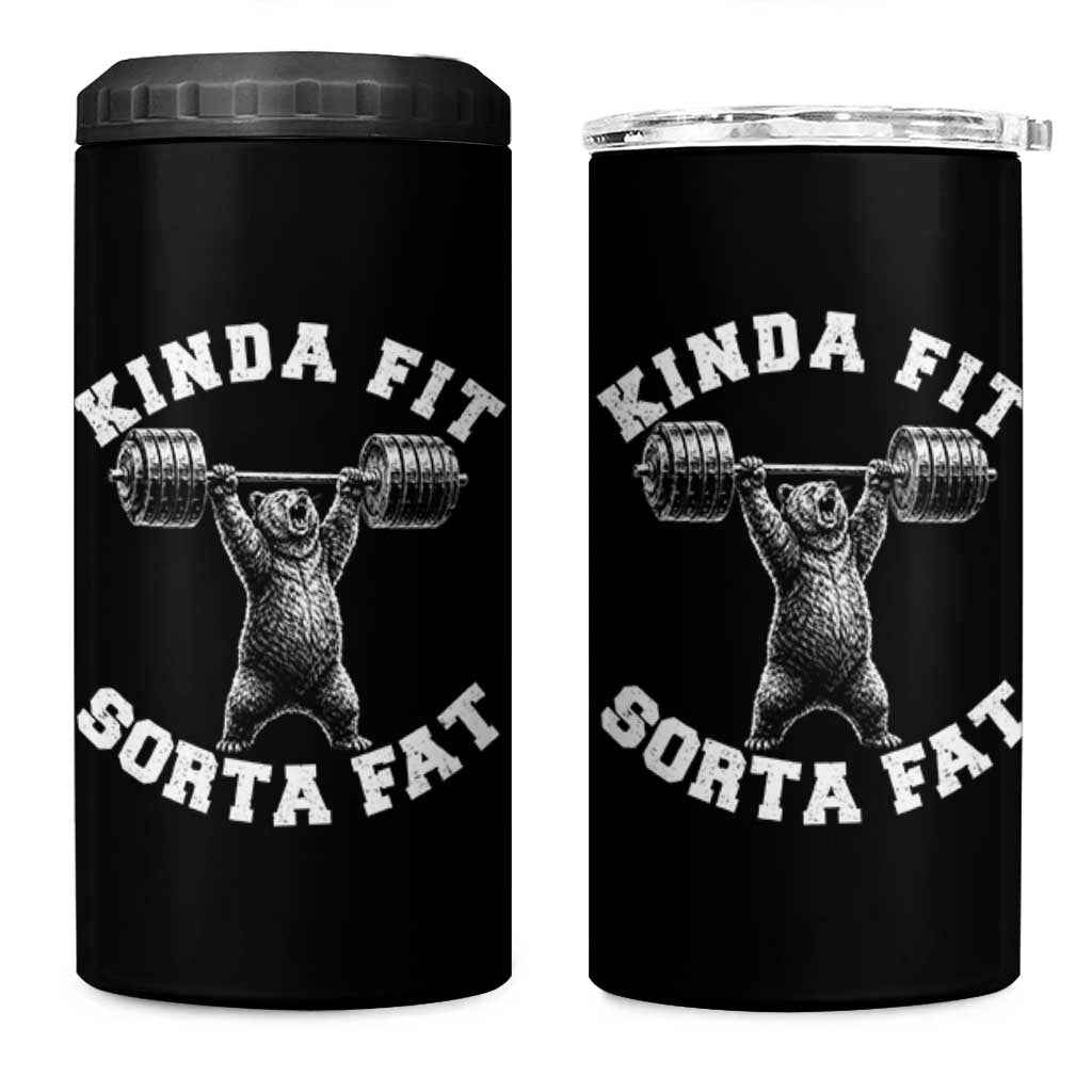 Funny Gym 4 in 1 Can Cooler Tumbler Kinda Fit Sorta Fat Bear Weightlifting Workout