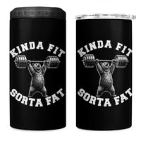 Funny Gym 4 in 1 Can Cooler Tumbler Kinda Fit Sorta Fat Bear Weightlifting Workout
