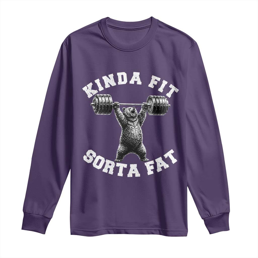 Funny Gym Long Sleeve Shirt Kinda Fit Sorta Fat Bear Weightlifting Workout
