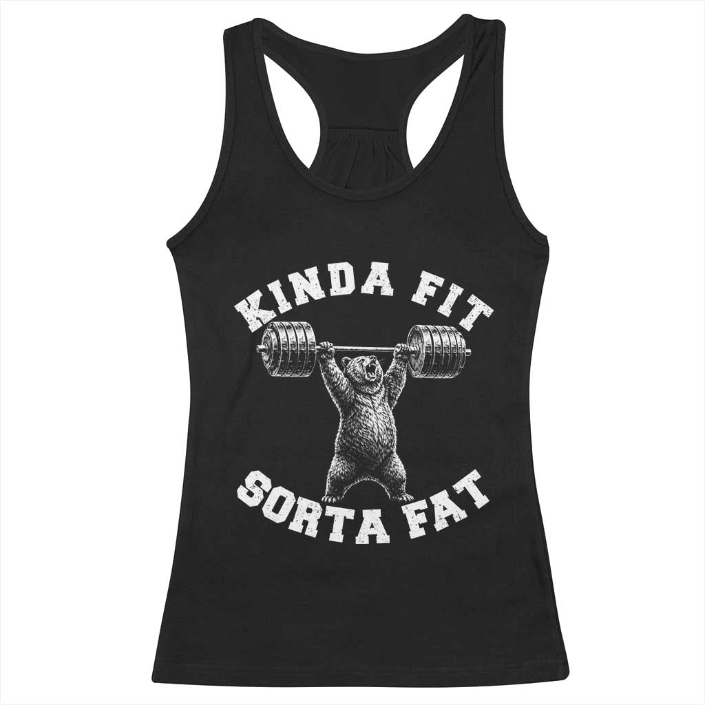 Funny Gym Racerback Tank Top Kinda Fit Sorta Fat Bear Weightlifting Workout