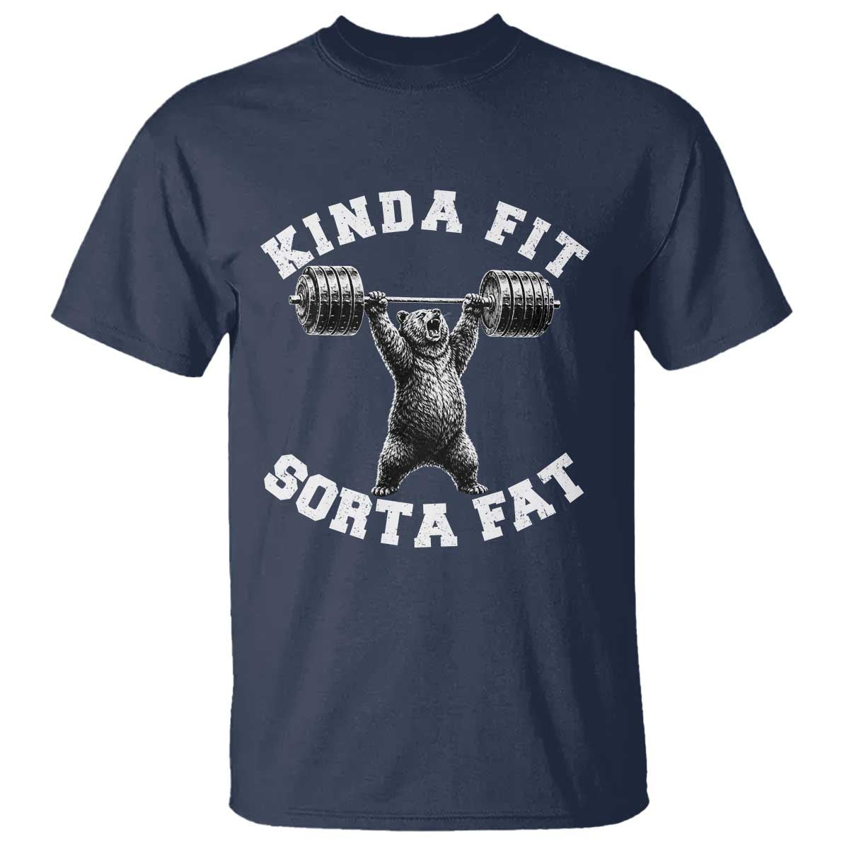 Funny Gym T Shirt Kinda Fit Sorta Fat Bear Weightlifting Workout