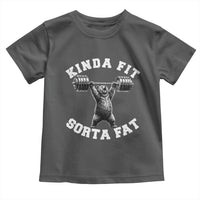 Funny Gym Toddler T Shirt Kinda Fit Sorta Fat Bear Weightlifting Workout
