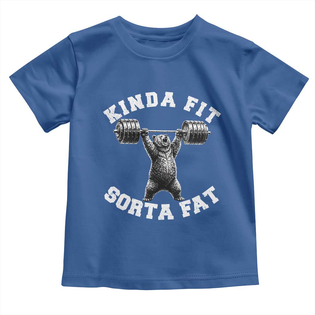 Funny Gym Toddler T Shirt Kinda Fit Sorta Fat Bear Weightlifting Workout