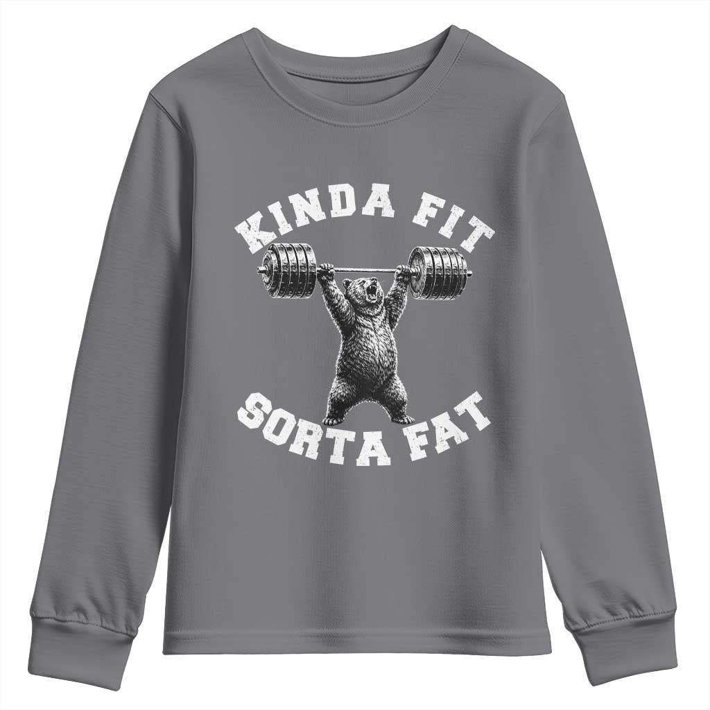 Funny Gym Youth Sweatshirt Kinda Fit Sorta Fat Bear Weightlifting Workout