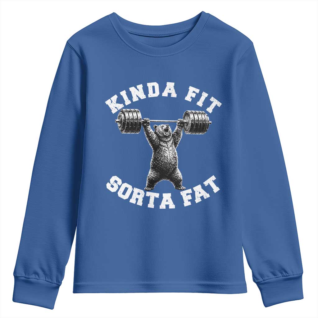 Funny Gym Youth Sweatshirt Kinda Fit Sorta Fat Bear Weightlifting Workout