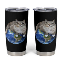 Earth Cat Silly Cat Meme Tumbler Cup