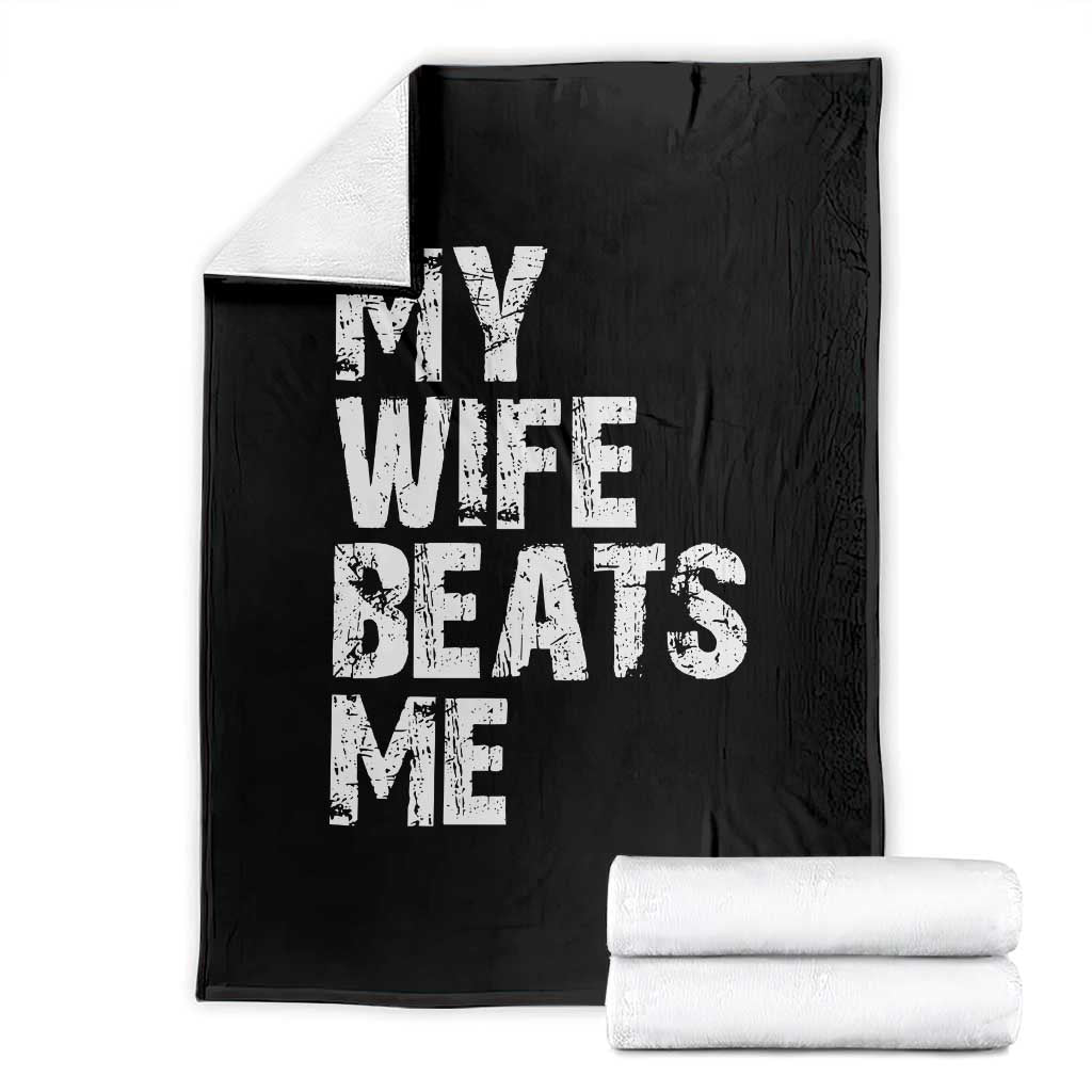 My Wife Beats Me Throw Blanket Funny Husband Birthday Sarcastic - Wonder Print Shop