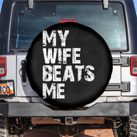 My Wife Beats Me Spare Tire Cover Funny Husband Birthday Sarcastic - Wonder Print Shop