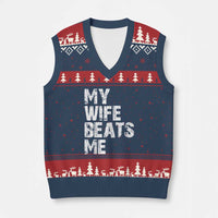 My Wife Beats Me V-Neck Knit Sweater Vest Funny Husband Birthday Sarcastic - Wonder Print Shop