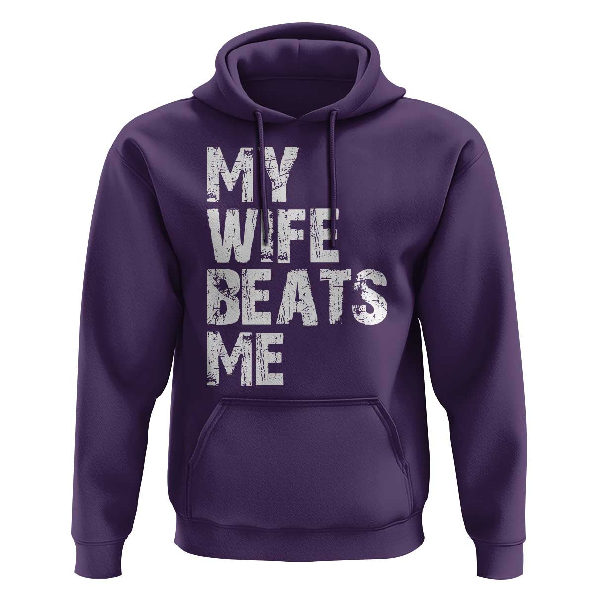 My Wife Beats Me Hoodie Funny Husband Birthday Sarcastic - Wonder Print Shop