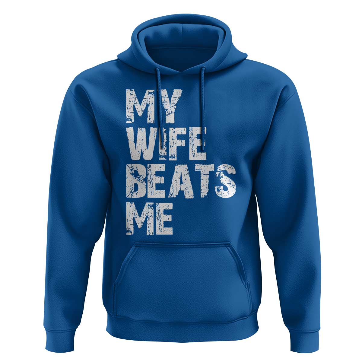 My Wife Beats Me Hoodie Funny Husband Birthday Sarcastic - Wonder Print Shop
