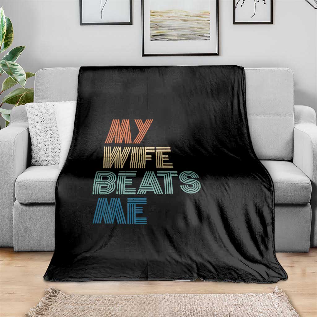 Retro My Wife Beats Me Throw Blanket Funny Husband Birthday Sarcastic - Wonder Print Shop