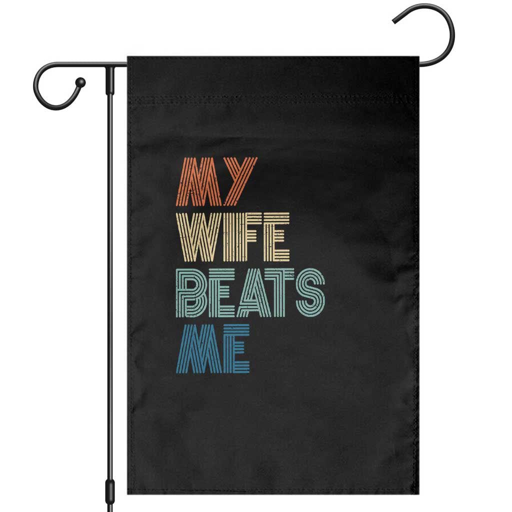 Retro My Wife Beats Me Garden Flag Funny Husband Birthday Sarcastic - Wonder Print Shop