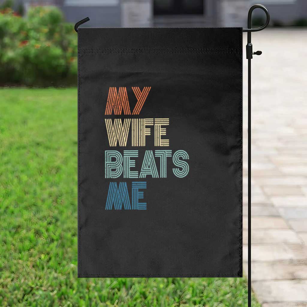 Retro My Wife Beats Me Garden Flag Funny Husband Birthday Sarcastic - Wonder Print Shop