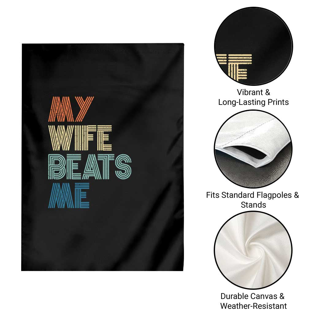 Retro My Wife Beats Me Garden Flag Funny Husband Birthday Sarcastic - Wonder Print Shop