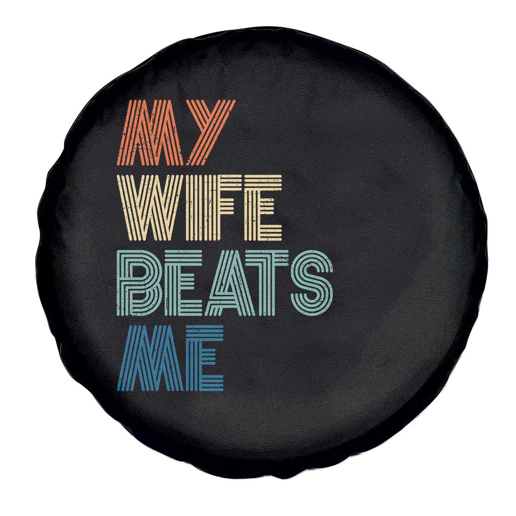 Retro My Wife Beats Me Spare Tire Cover Funny Husband Birthday Sarcastic - Wonder Print Shop