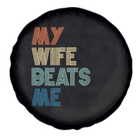 Retro My Wife Beats Me Spare Tire Cover Funny Husband Birthday Sarcastic - Wonder Print Shop