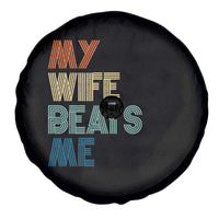 Retro My Wife Beats Me Spare Tire Cover Funny Husband Birthday Sarcastic - Wonder Print Shop