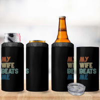 Retro My Wife Beats Me 4 in 1 Can Cooler Tumbler Funny Husband Birthday Sarcastic - Wonder Print Shop
