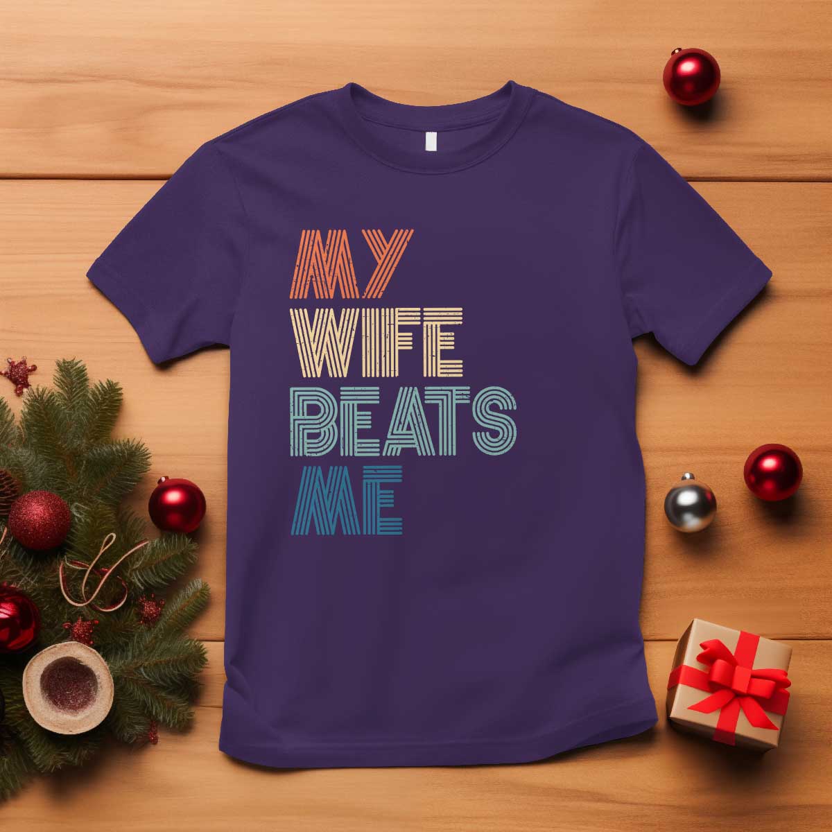 Retro My Wife Beats Me T Shirt Funny Husband Birthday Sarcastic - Wonder Print Shop