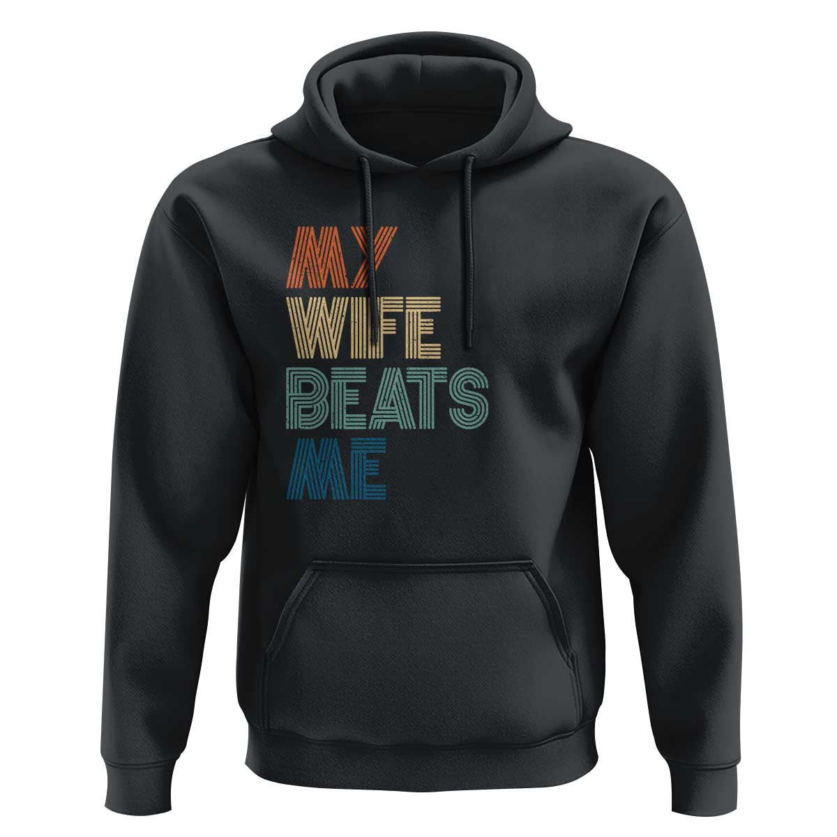 Retro My Wife Beats Me Hoodie Funny Husband Birthday Sarcastic - Wonder Print Shop