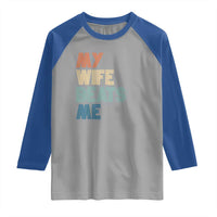 Retro My Wife Beats Me Raglan Shirt Funny Husband Birthday Sarcastic - Wonder Print Shop