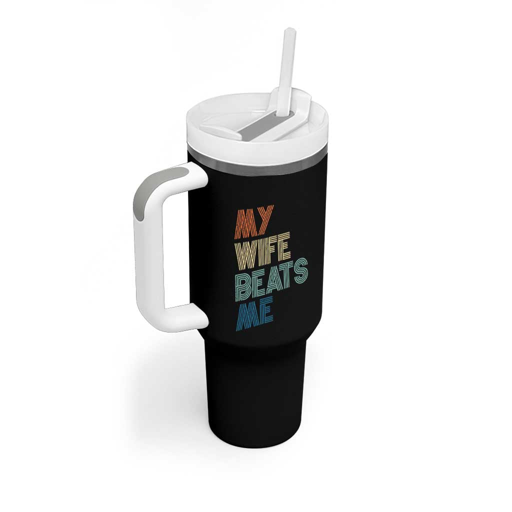 Retro My Wife Beats Me Tumbler With Handle Funny Husband Birthday Sarcastic - Wonder Print Shop