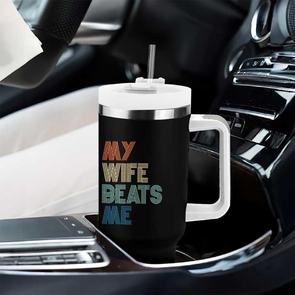 Retro My Wife Beats Me Tumbler With Handle Funny Husband Birthday Sarcastic - Wonder Print Shop