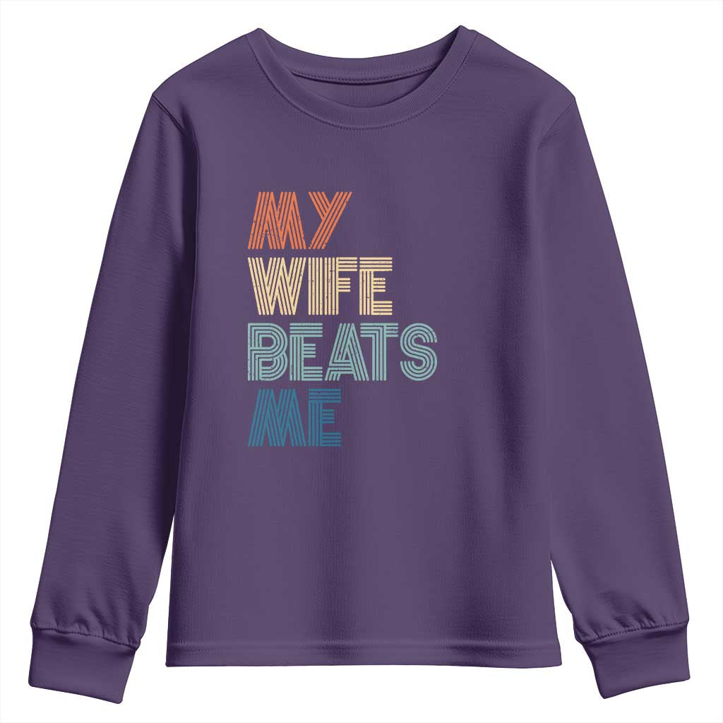 Retro My Wife Beats Me Youth Sweatshirt Funny Husband Birthday Sarcastic - Wonder Print Shop
