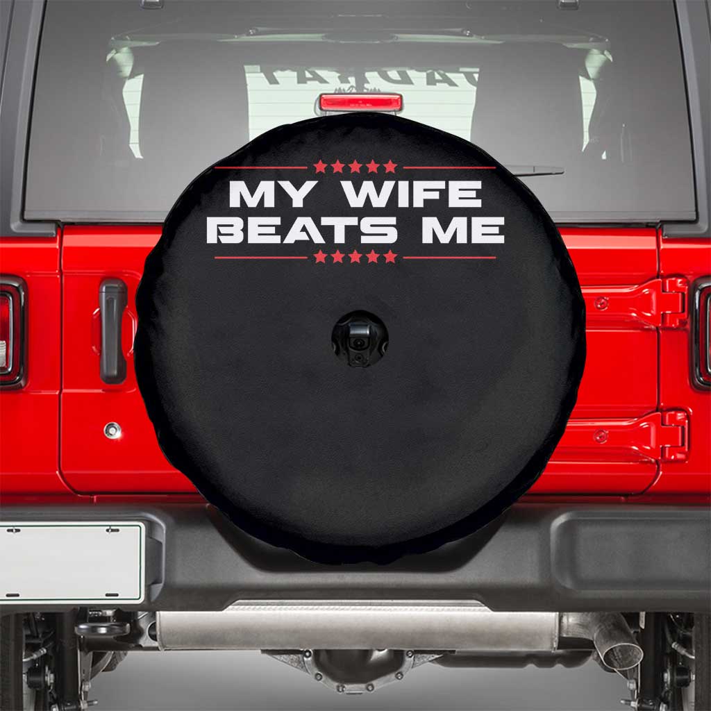 My Wife Beats Me Spare Tire Cover Funny Husband Birthday Anniversary Christmas - Wonder Print Shop