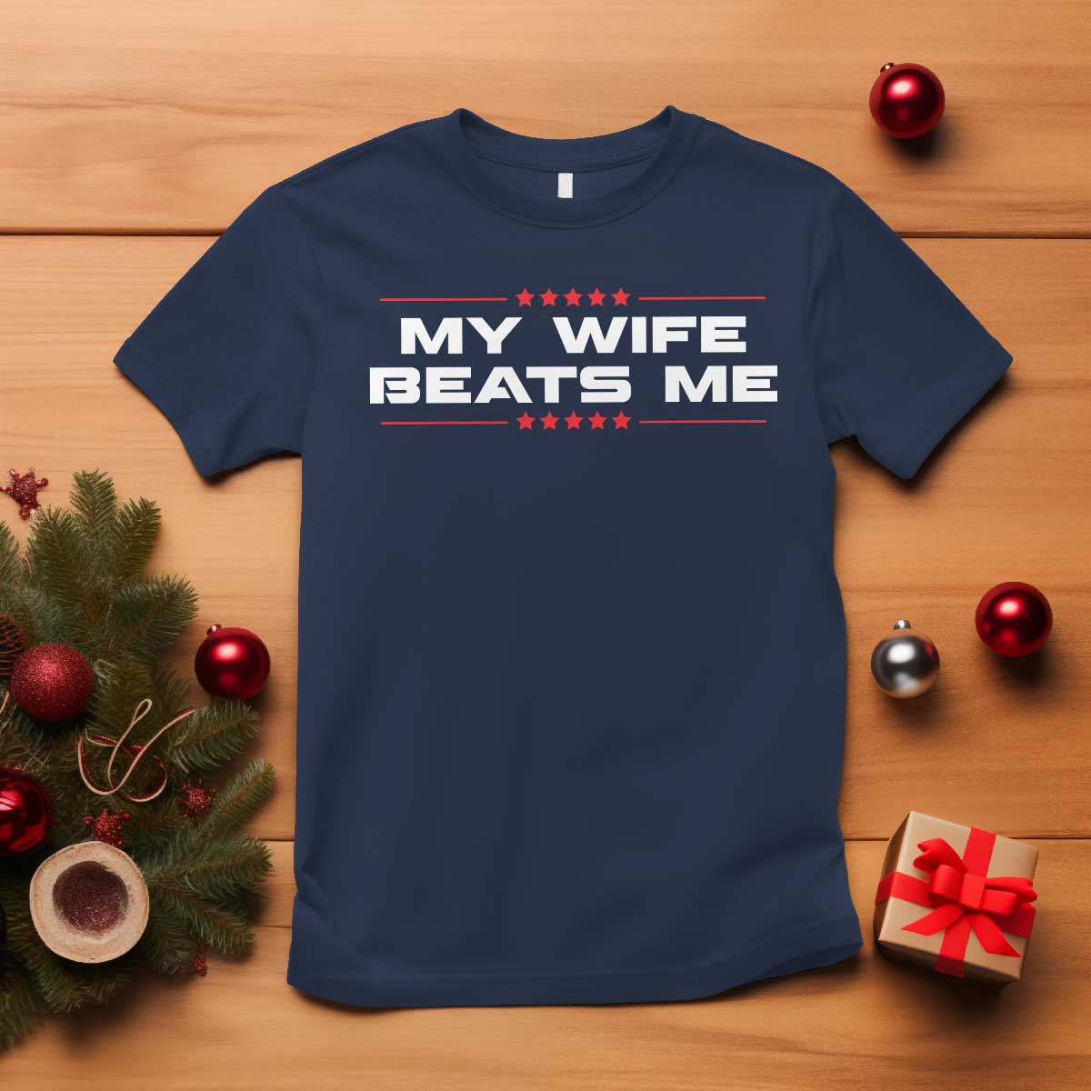 My Wife Beats Me T Shirt Funny Husband Birthday Anniversary Christmas - Wonder Print Shop