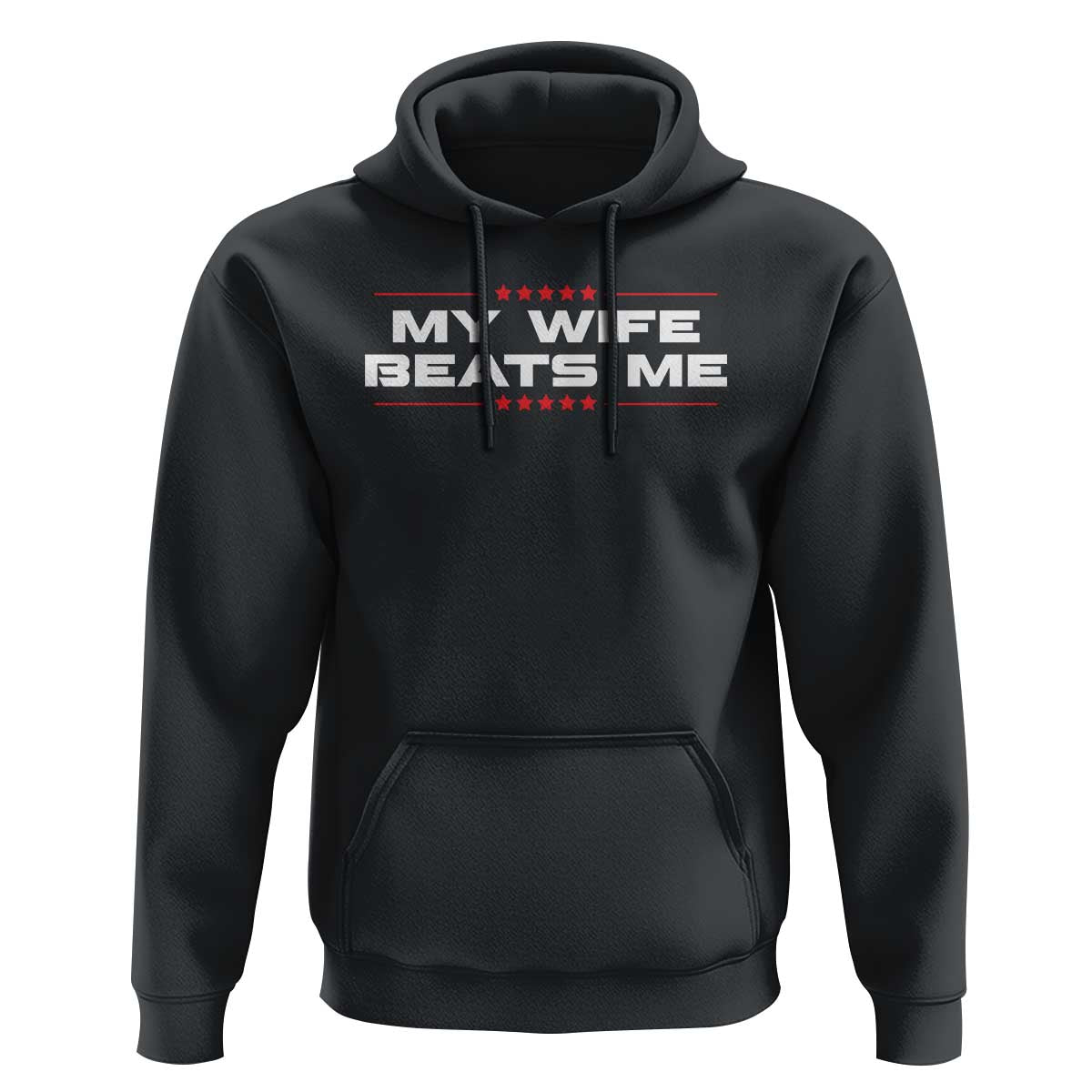 My Wife Beats Me Hoodie Funny Husband Birthday Anniversary Christmas - Wonder Print Shop