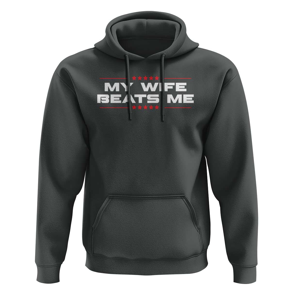 My Wife Beats Me Hoodie Funny Husband Birthday Anniversary Christmas - Wonder Print Shop