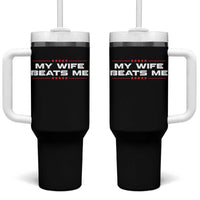 My Wife Beats Me Tumbler With Handle Funny Husband Birthday Anniversary Christmas - Wonder Print Shop