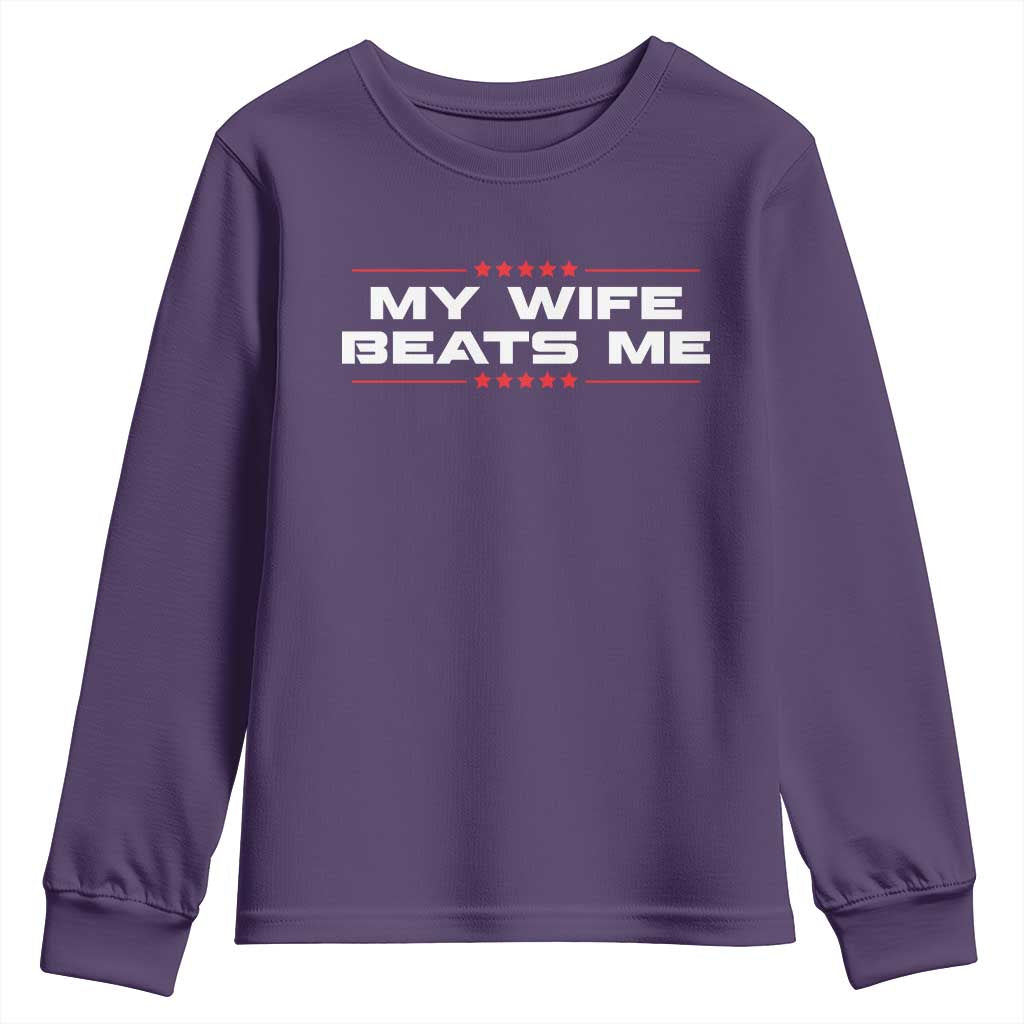 My Wife Beats Me Youth Sweatshirt Funny Husband Birthday Anniversary Christmas - Wonder Print Shop