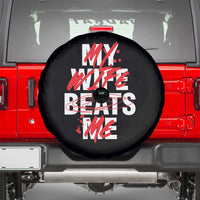 My Wife Beats Me Spare Tire Cover Funny Husband Birthday Anniversary - Wonder Print Shop