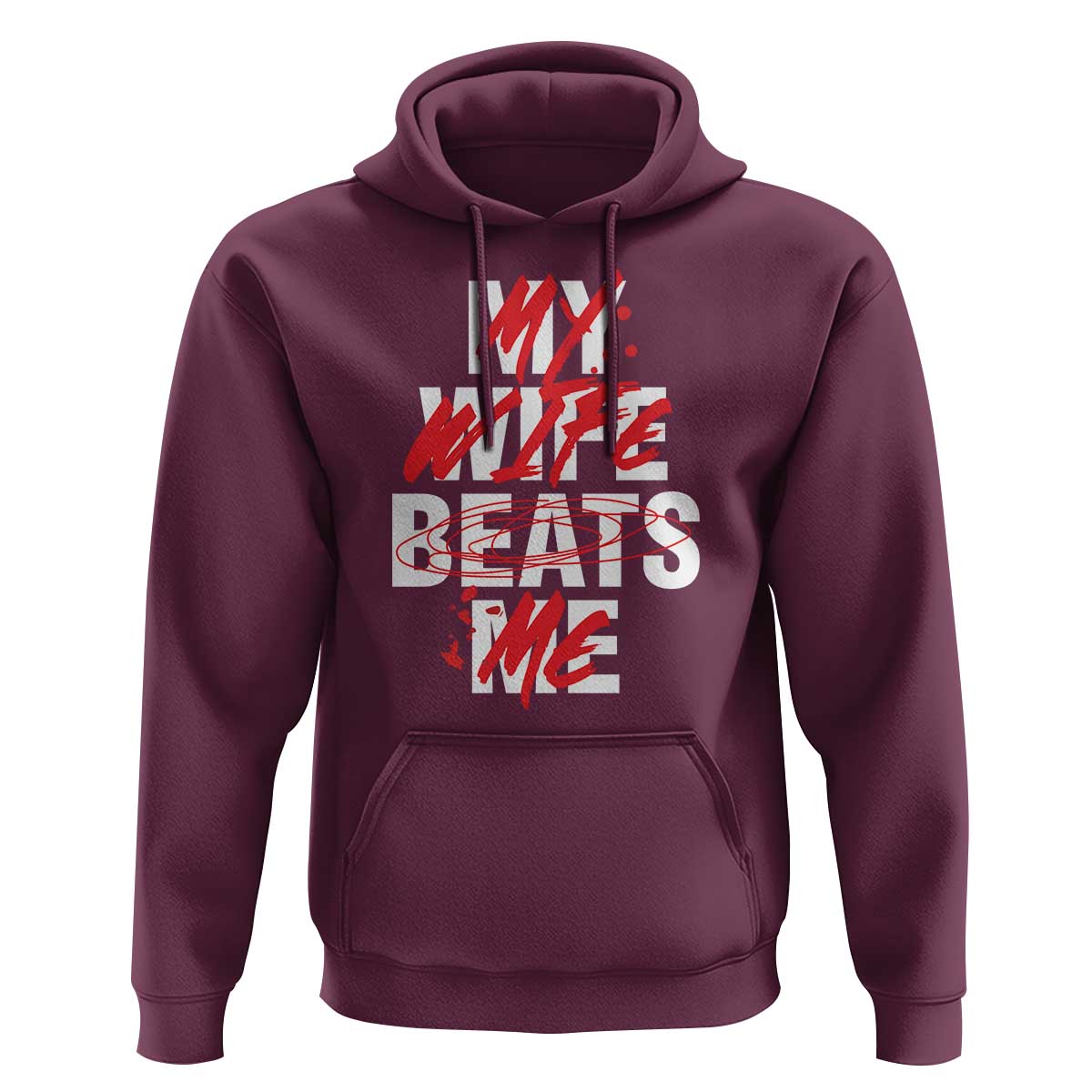 My Wife Beats Me Hoodie Funny Husband Birthday Anniversary - Wonder Print Shop
