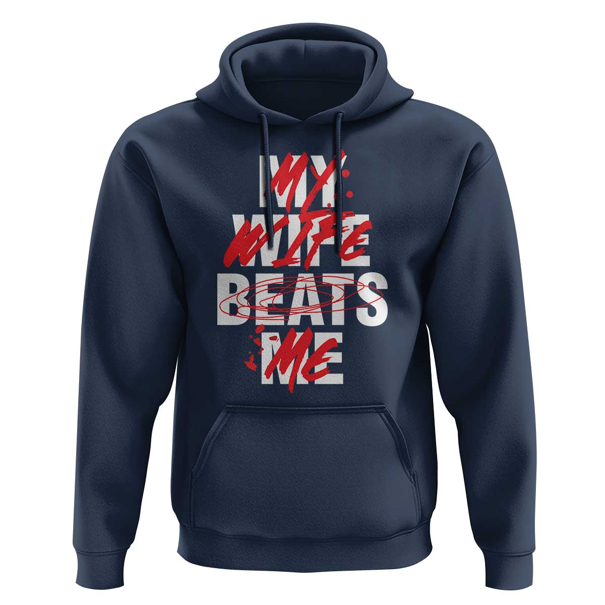 My Wife Beats Me Hoodie Funny Husband Birthday Anniversary - Wonder Print Shop