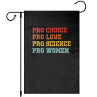 Pro Choice Pro Love Pro Science Pro Women Garden Flag Retro Equal Rights - Wonder Print Shop