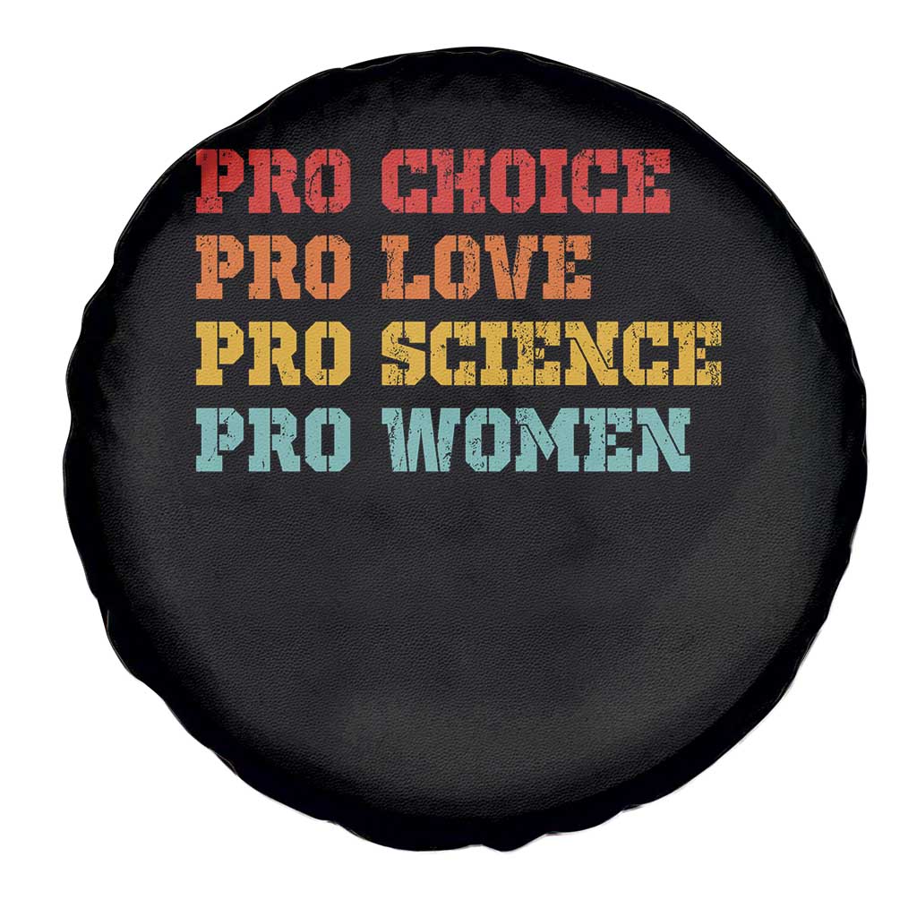 Pro Choice Pro Love Pro Science Pro Women Spare Tire Cover Retro Equal Rights - Wonder Print Shop