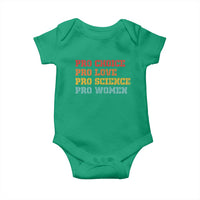 Pro Choice Pro Love Pro Science Pro Women Baby Onesie Retro Equal Rights - Wonder Print Shop