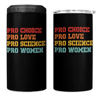 Pro Choice Pro Love Pro Science Pro Women 4 in 1 Can Cooler Tumbler Retro Equal Rights - Wonder Print Shop
