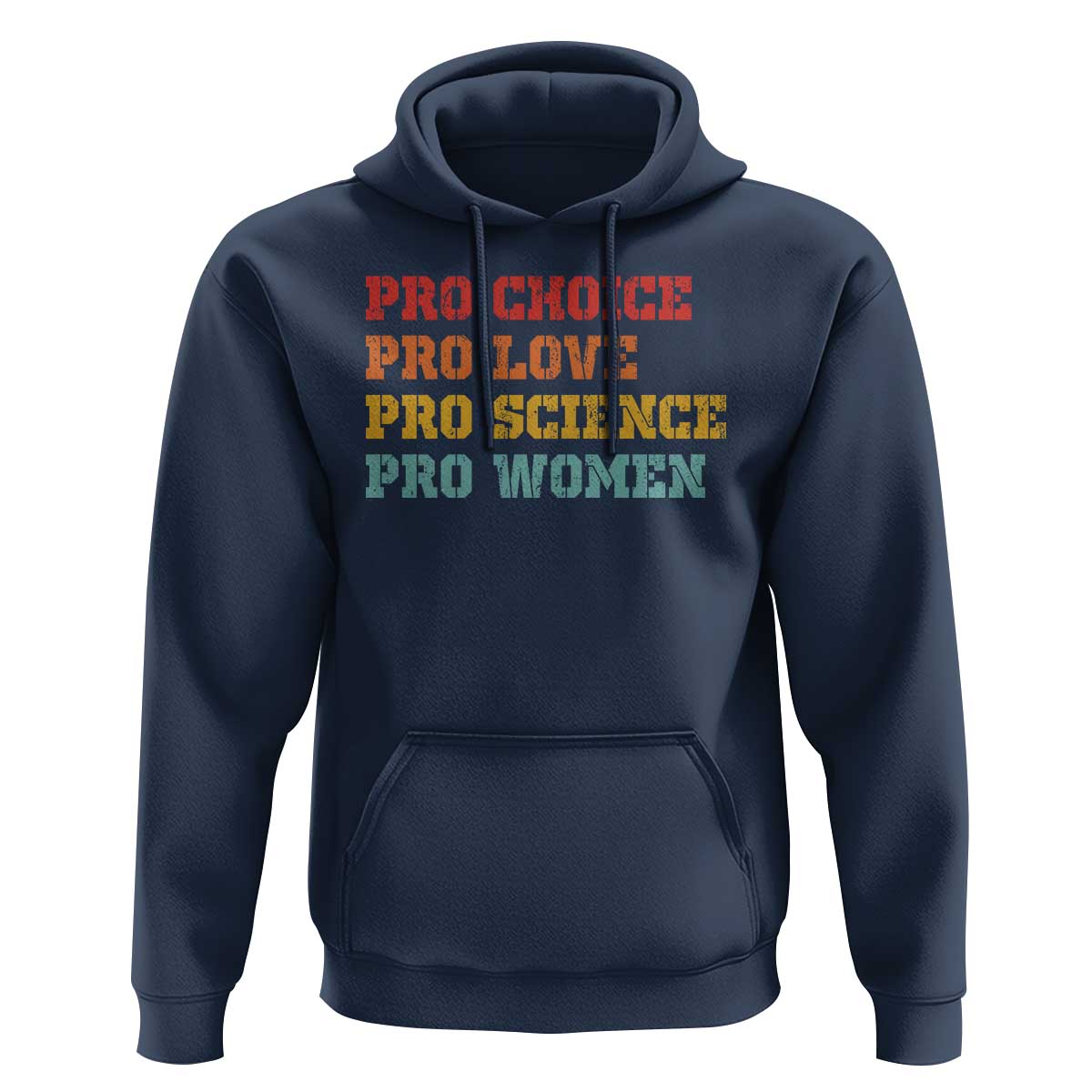 Pro Choice Pro Love Pro Science Pro Women Hoodie Retro Equal Rights - Wonder Print Shop